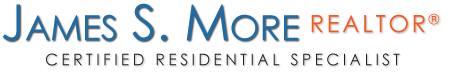 James S. More REALTOR® Certified Residential Specialist